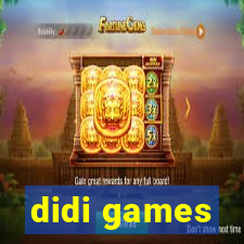 didi games